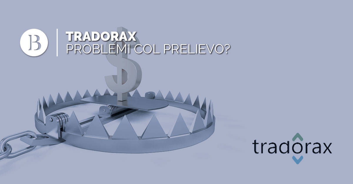 Tradorax, Problemi Col Prelievo?